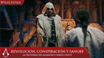 Revolución, Conspiración y Sangre: la historia de Assassin's Creed Unity