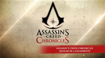 Assassin's Creed Chronicles - Tráiler de Lanzamiento