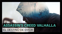 Assassin's Creed Valhalla: el destino de Eivor - Tráiler del personaje