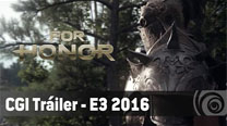 For Honor - CGI Tráiler - E3 2016