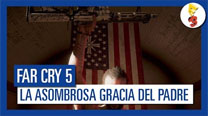 Far Cry 5 - Sublime Gracia del Padre [Tráiler del E3]