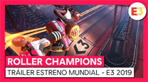 Tráiler Estreno Mundial Roller Champions: E3 2019