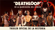 DEATHLOOP - En la madriguera del conejo