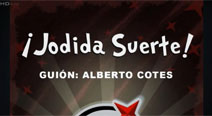 Cálico Electrónico - Mundo Cálico - ¡Jodida suerte!