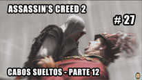 Walkthrough - Assassin's Creed 2 #27: Cabos sueltos (12)