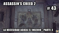 Walkthrough - Assassin's Creed 2 #43: La necesidad aguza el ingenio (3)