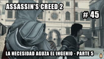 Walkthrough - Assassin's Creed 2 #45: La necesidad aguza el ingenio (5)