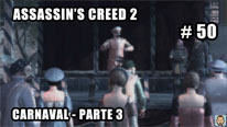 Walkthrough - Assassin's Creed 2 #50: Carnaval - Parte 3