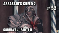 Walkthrough - Assassin's Creed 2 #52: Carnaval - Parte 5
