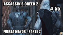 Walkthrough - Assassin's Creed 2 #55: Fuerza Mayor - Parte 2