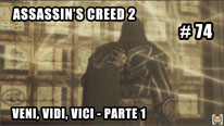 Walkthrough - Assassin's Creed 2 #74: Veni, vidi, vici - Parte 1