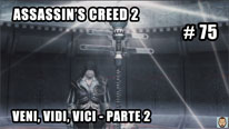 Walkthrough - Assassin's Creed 2 #75: Veni, vidi, vici - Parte 2