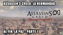 Walkthrough - Assassin's Creed La Hermandad #1: Al fin, la paz (1)
