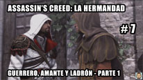 Walkthrough - Assassin's Creed La Hermandad #7: Guerrero, amante y ladrón (1)