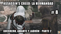 Walkthrough - Assassin's Creed La Hermandad #8: Guerrero, amante y ladrón (2)