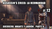 Walkthrough - Assassin's Creed La Hermandad #12: Guerrero, amante y ladrón (6)