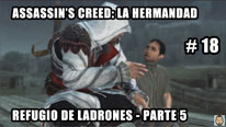 Walkthrough - Assassin's Creed La Hermandad #18: Refugio de ladrones (5)