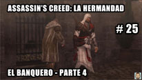 Walkthrough - Assassin's Creed La Hermandad #25: El Banquero (4)
