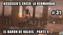 Walkthrough - Assassin's Creed La Hermandad #31: El Barón de Valois (4)