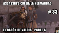 Walkthrough - Assassin's Creed La Hermandad #33: El Barón de Valois (6)