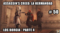 Walkthrough - Assassin's Creed La Hermandad #50: Los Borgia - Parte 4