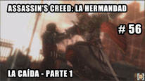 Walkthrough - Assassin's Creed La Hermandad #56: La Caída - Parte 1