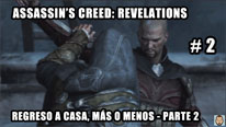 Walkthrough - Assassin's Creed Revelations #2: Regreso a casa, más o menos - Parte 2