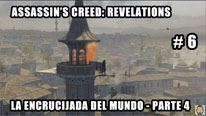 Walkthrough - Assassin's Creed Revelations #6: La encrucijada del mundo - Parte 4