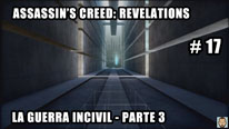 Walkthrough - Assassin's Creed Revelations #17: La guerra incivil - Parte 3