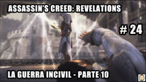 Walkthrough - Assassin's Creed Revelations #24: La guerra incivil - Parte 10