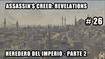 Walkthrough - Assassin's Creed Revelations #26: Heredero del imperio - Parte 2
