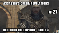 Walkthrough - Assassin's Creed Revelations #27: Heredero del imperio - Parte 3
