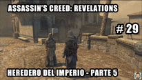 Walkthrough - Assassin's Creed Revelations #29: Heredero del imperio - Parte 5