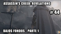 Walkthrough - Assassin's Creed Revelations #44: Bajos fondos - Parte 1
