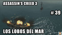 Walkthrough - Assassin's Creed 3 #39: Los Lobos del Mar