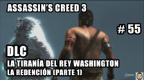 Walkthrough - Assassin's Creed 3 #55: La Redención (Parte 1)