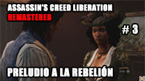 Walkthrough - AC Liberation Remastered #3: Preludio a la rebelión