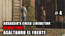 Walkthrough - AC Liberation Remastered #4: Asaltando el fuerte