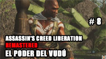 Walkthrough - AC Liberation Remastered #8: El poder del vudú