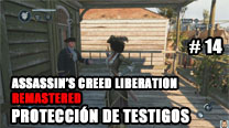 Walkthrough - AC Liberation Remastered #14: Protección de testigos