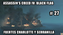 Walkthrough - AC IV: Black Flag #27: Fuertes Charlotte/Serranilla