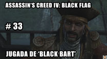 Walkthrough - AC IV: Black Flag #33: Jugada de 'Black Bart'