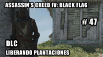 Walkthrough - AC IV: Black Flag #47: Liberando plantaciones