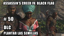 Walkthrough - AC IV: Black Flag #50: Plantar las semillas