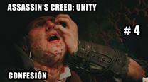 Walkthrough - AC Unity #4: Confesión