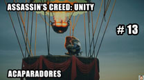 Walkthrough - AC Unity #13: Acaparadores