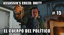 Walkthrough - AC Unity #15: El cuerpo del político