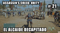 Walkthrough - AC Unity #21: El alcaide decapitado