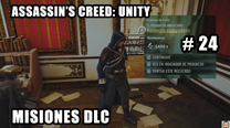 Walkthrough - AC Unity #24: Misiones DLC