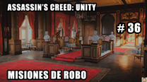 Walkthrough - AC Unity #36: Misiones de robo